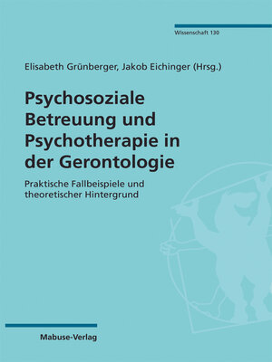 cover image of Psychosoziale Betreuung und Psychotherapie in der Gerontologie